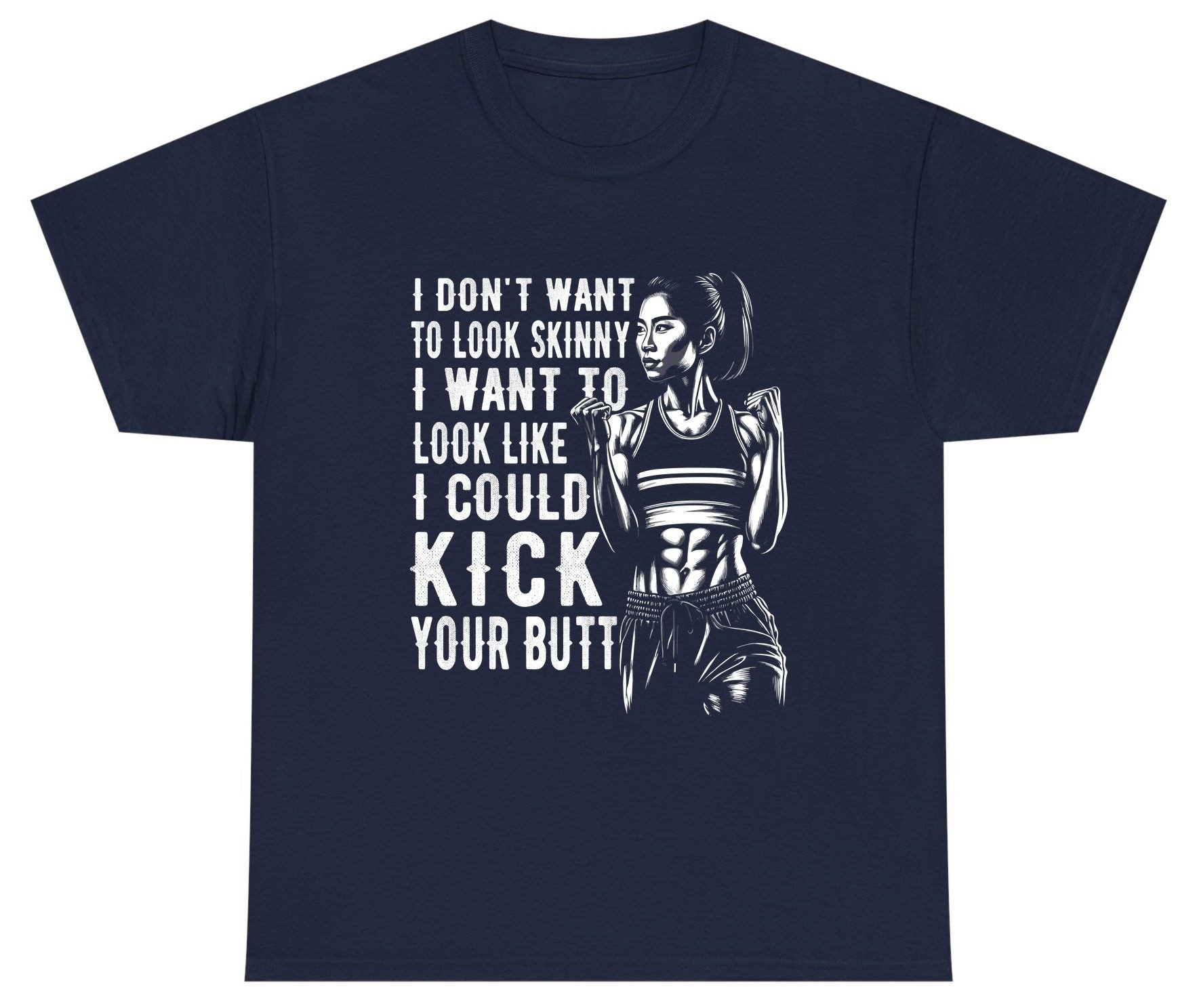 I Don't Want to Look Skinny I Want to Look Like I Could Kick Your Butt women's fitness Youth T-Shirt Navy product mockup