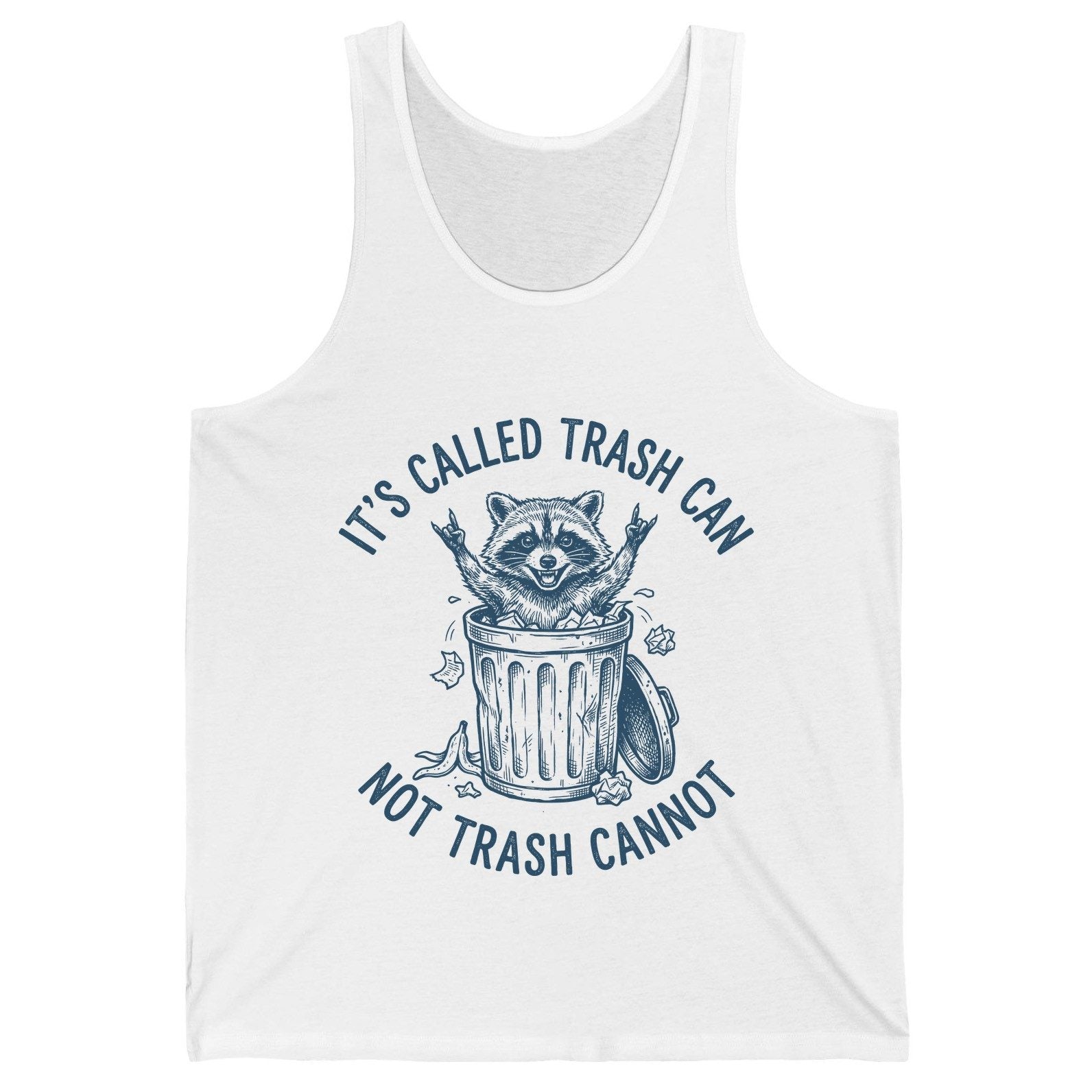 It's Called Trash Can Not Trash Cannot raccoon Tank Top White product mockup
