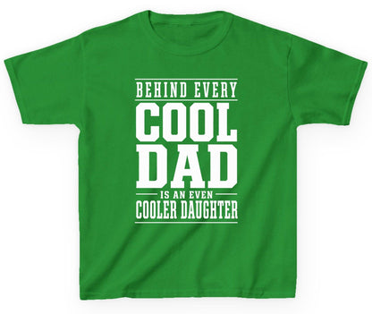 Behind Every Cool Dad Is an Even Cooler Daughter father-daughter bond Youth T-Shirt Irish Green product mockup