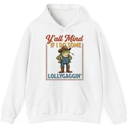 Y'all Mind If I Do Some Lollygaggin' Funny Cowboy Frog Hoodie - product mockup - White