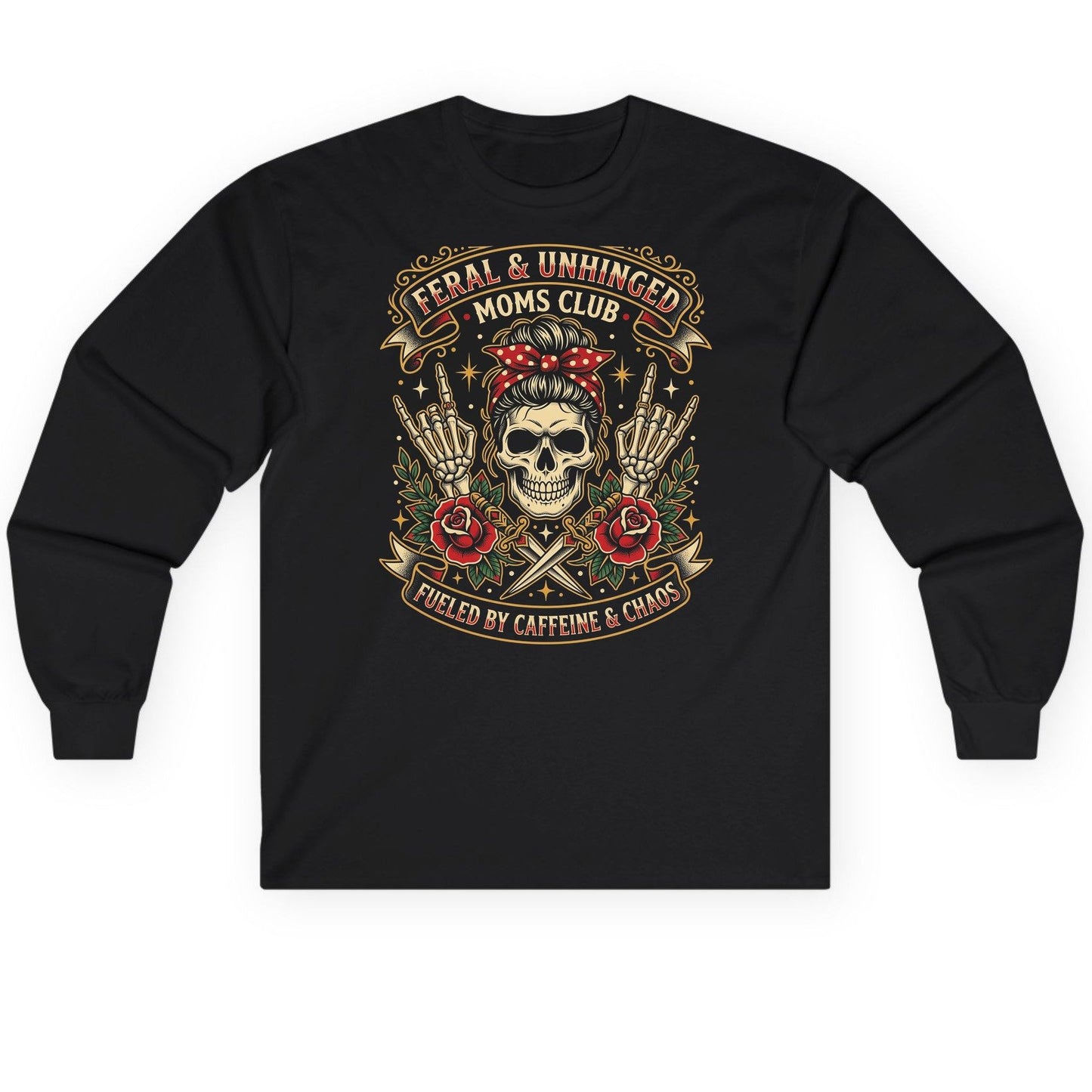 Feral & Unhinged Moms Club Fueled by Caffeine & Chaos Long Sleeve Tee - product mockup - Black
