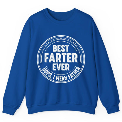 Best Farter Ever Oops, I Mean Father fatherhood Sweatshirt Royal product mockup