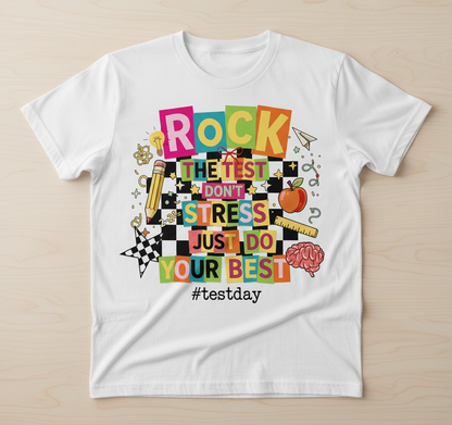 Rock The Test Don't Stress Just Do Your Best Motivational Design T-Shirt - White