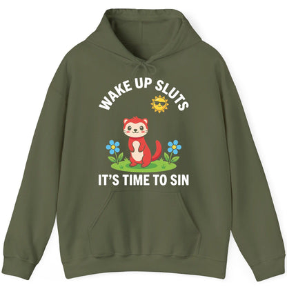 WAKE UP SLUTS IT'S TIME TO SIN Funny Ferret Hoodie - product mockup - Military Green