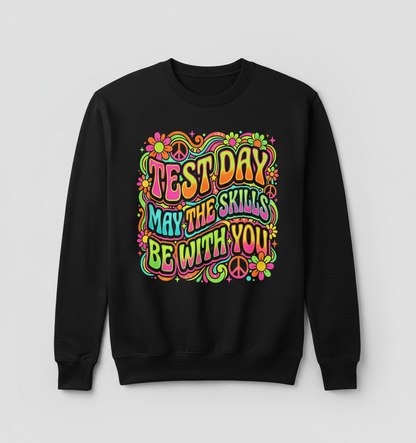Test Day May The Skills Be With You Psychedelic Retro Design Sweatshirt - Black