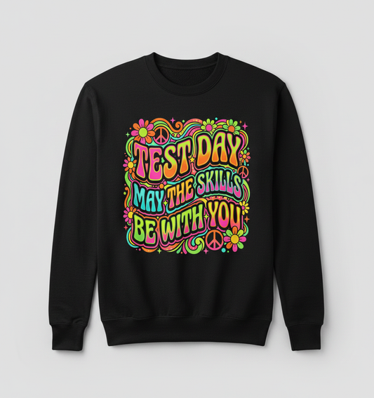Test Day May The Skills Be With You Psychedelic Retro Design Sweatshirt - Black