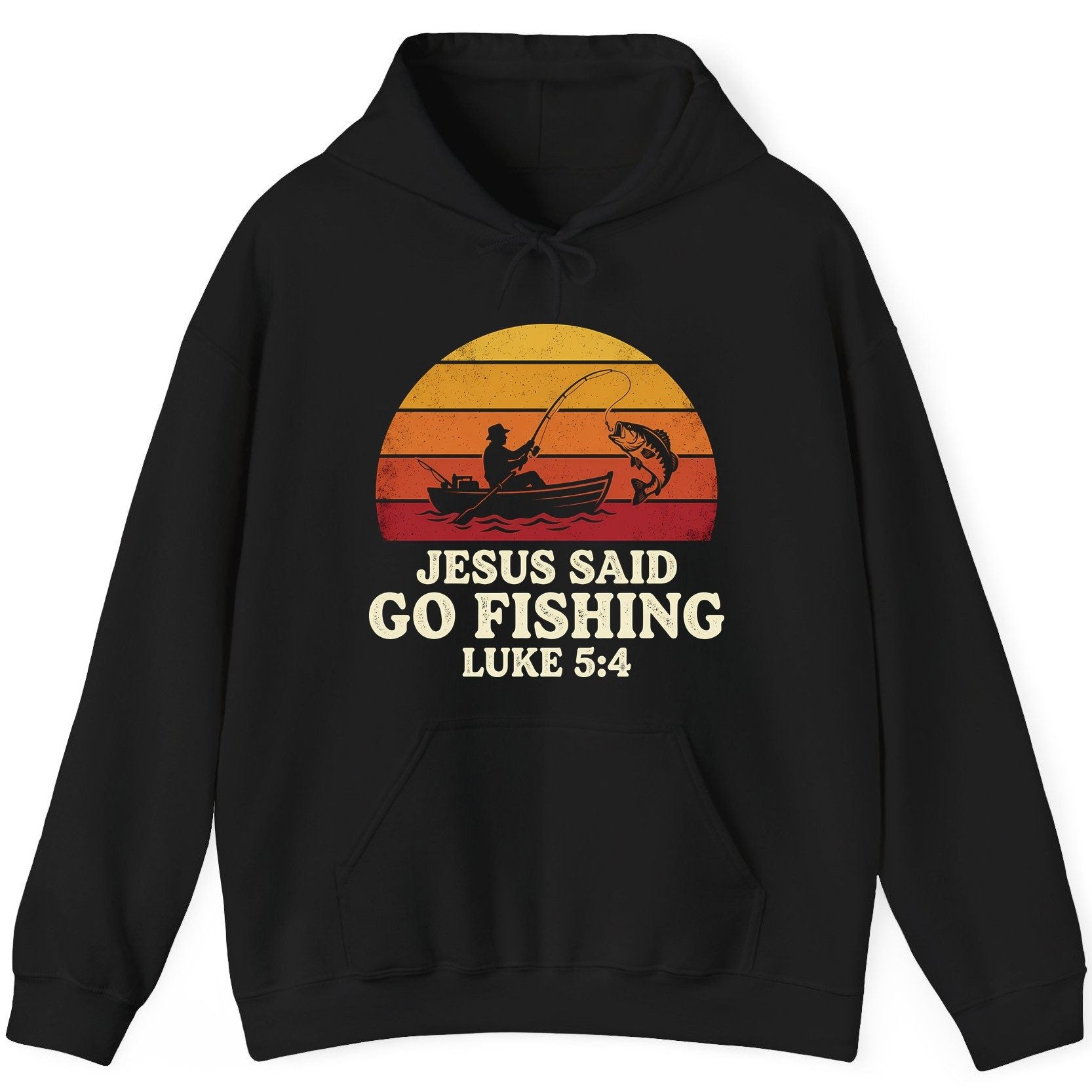 JESUS SAID GO Fishing LUKE 5 4 Retro Christian Hoodie - product mockup - Black