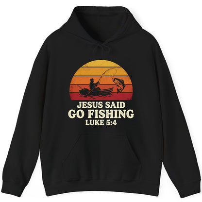 JESUS SAID GO Fishing LUKE 5 4 Retro Christian Hoodie - product mockup - Black