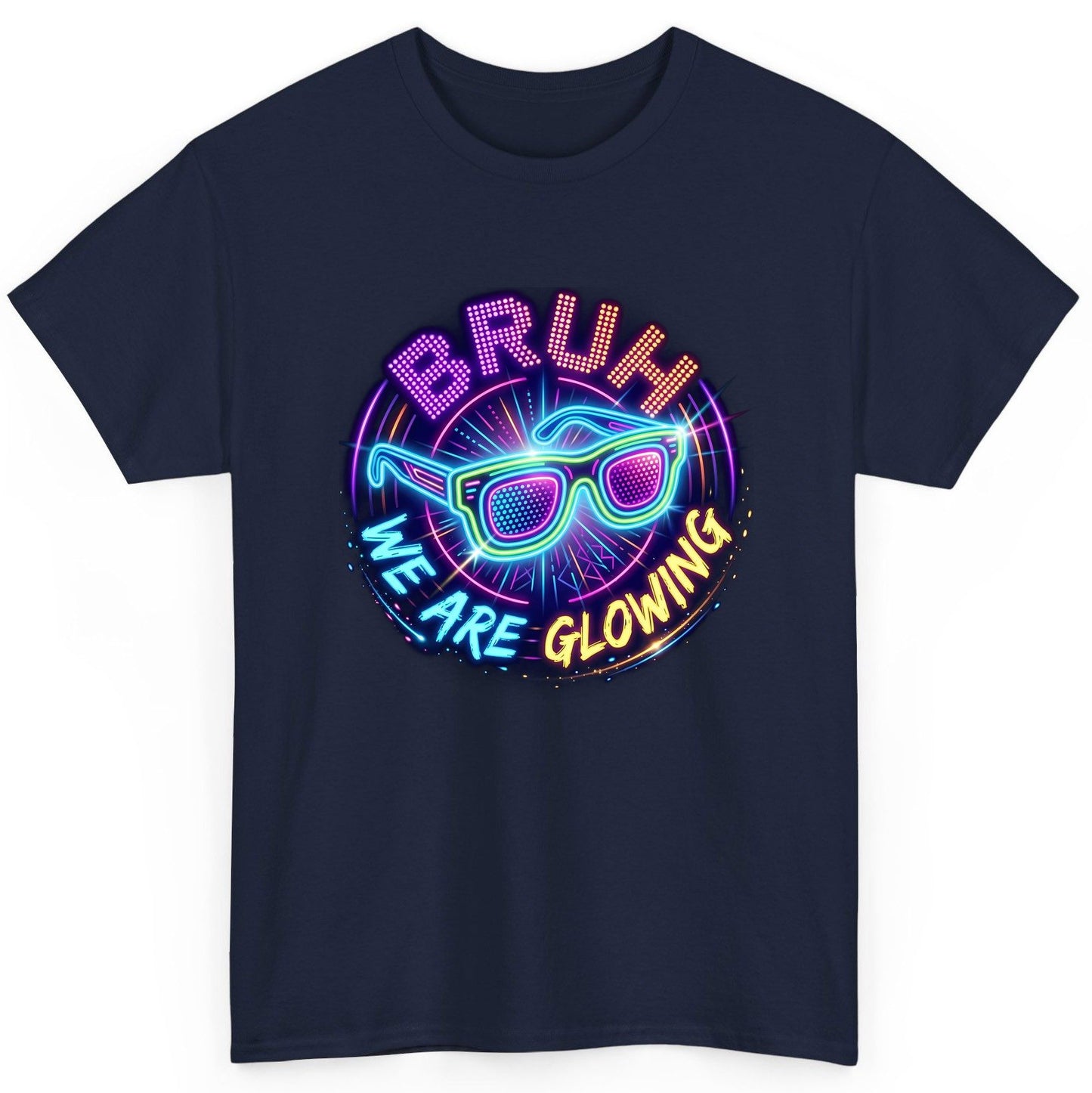 BRUH WE ARE GLOWING Neon Party T-Shirt Navy product mockup