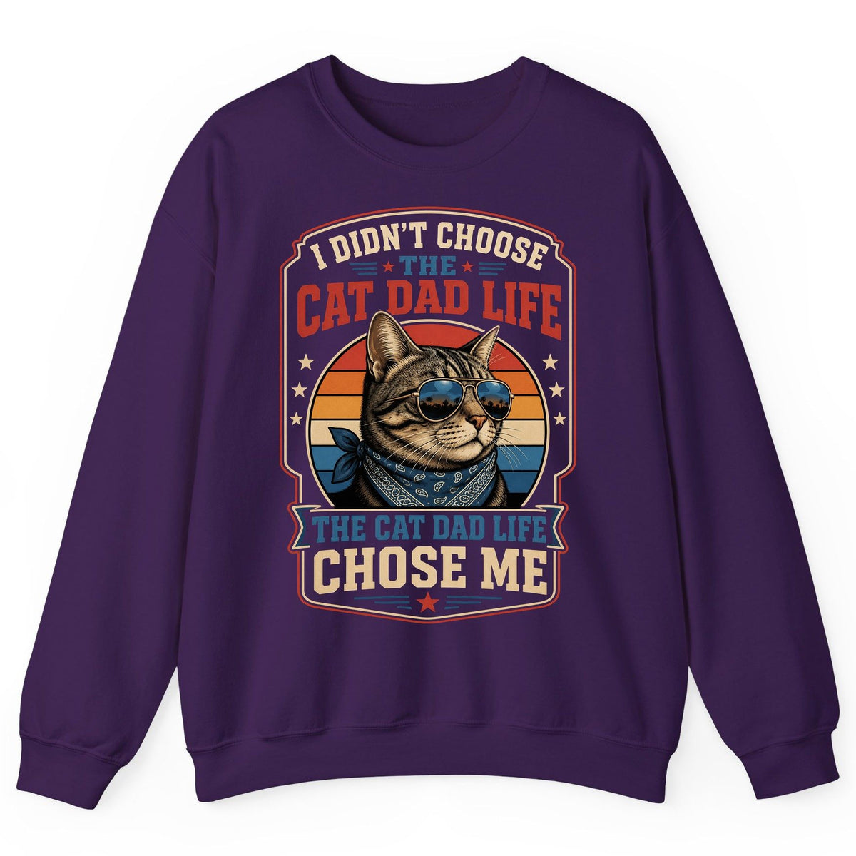 I Didn't Choose the Cat Dad Life the Cat Dad Life Chose Me cat Sweatshirt Purple product mockup