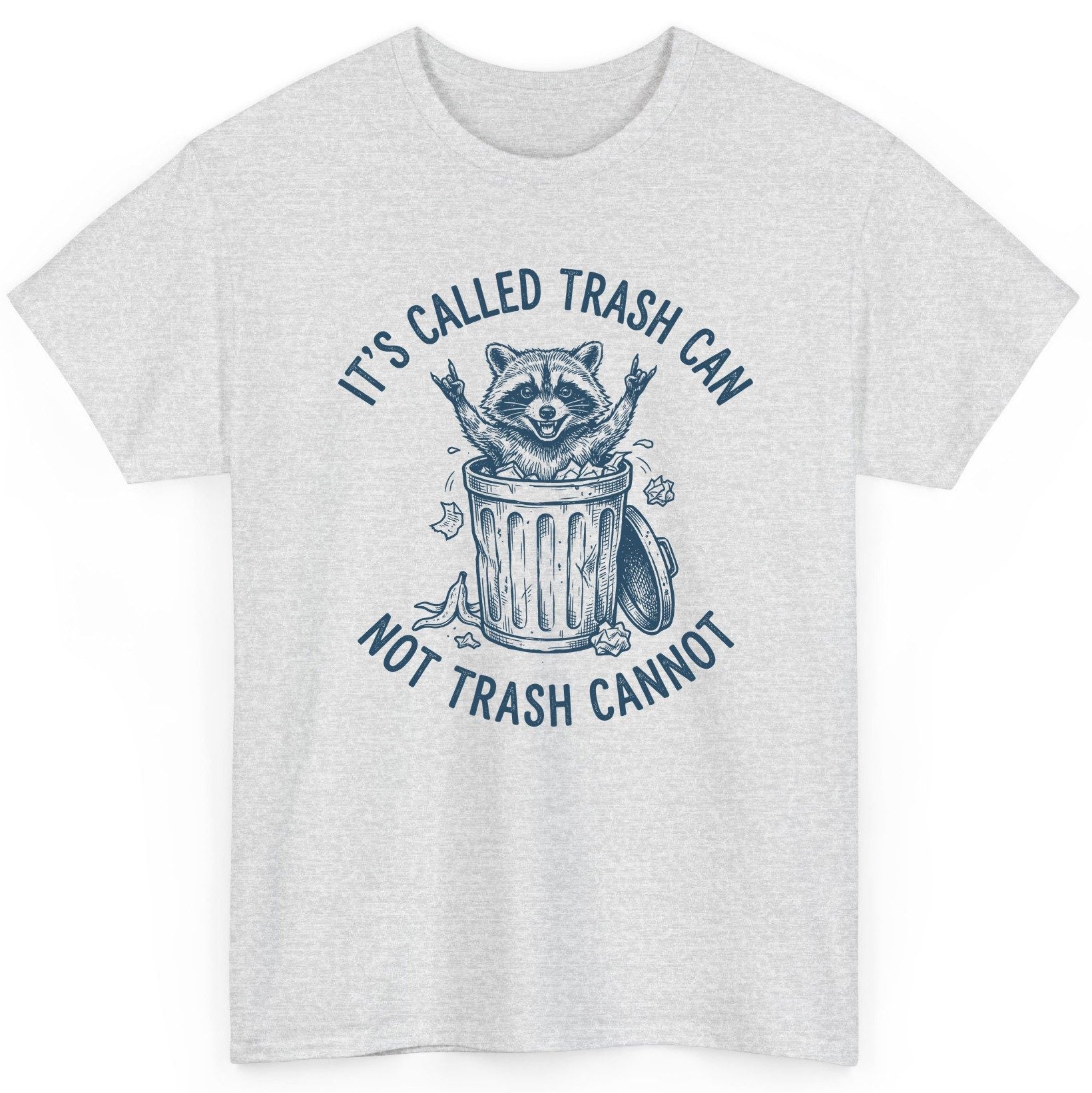 It's Called Trash Can Not Trash Cannot raccoon T-Shirt Ash product mockup