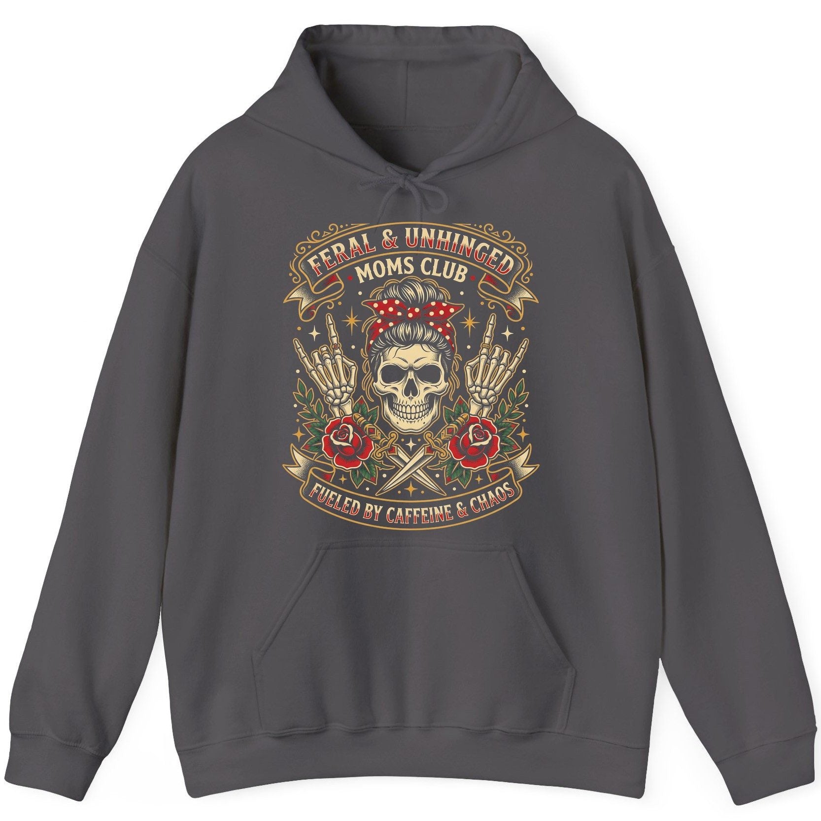 Feral & Unhinged Moms Club Fueled by Caffeine & Chaos Hoodie - product mockup - Charcoal