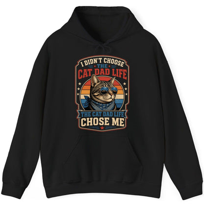 I Didn't Choose the Cat Dad Life the Cat Dad Life Chose Me cat Hoodie Black product mockup
