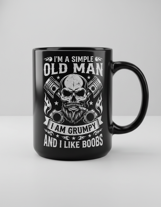I'm A Simple Old Man I Am Grumpy And I Like Boobs Skull Pistons Black Mug - Black
