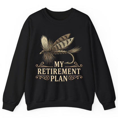My Retirement Plan fly fishing Sweatshirt Black product mockup