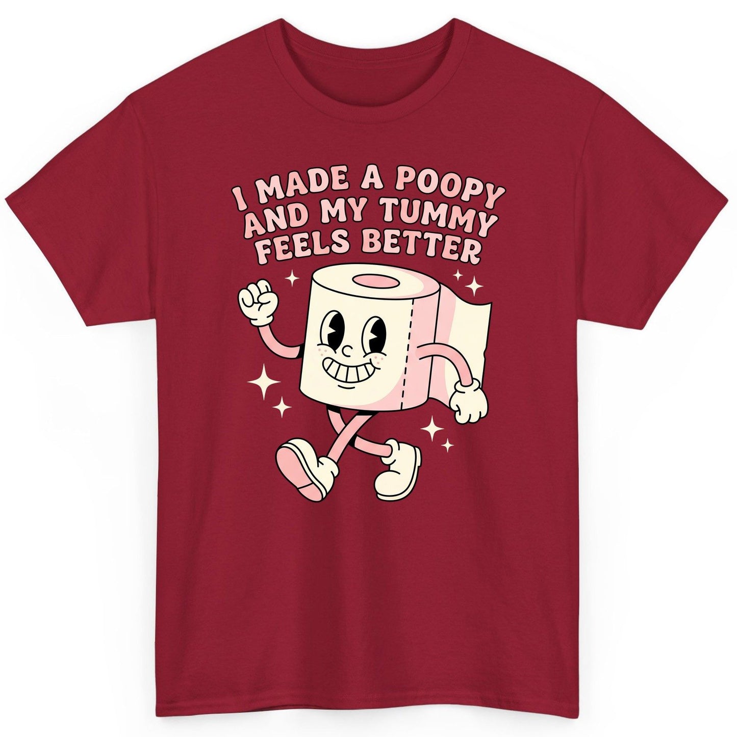 I Made a Poopy and My Tummy Feels Better funny toilet paper T-Shirt Cardinal Red product mockup