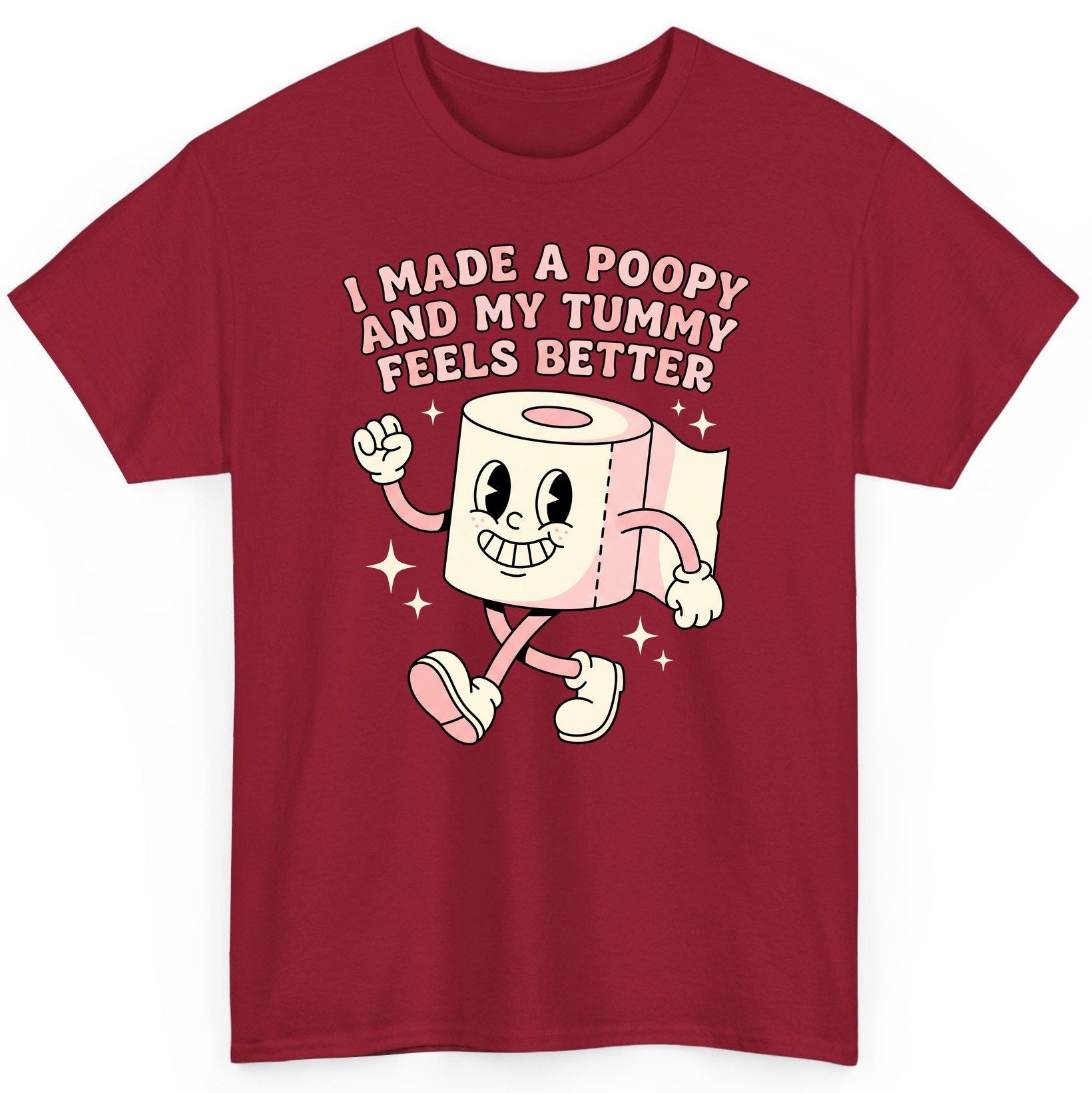 I Made a Poopy and My Tummy Feels Better funny toilet paper T-Shirt Cardinal Red product mockup