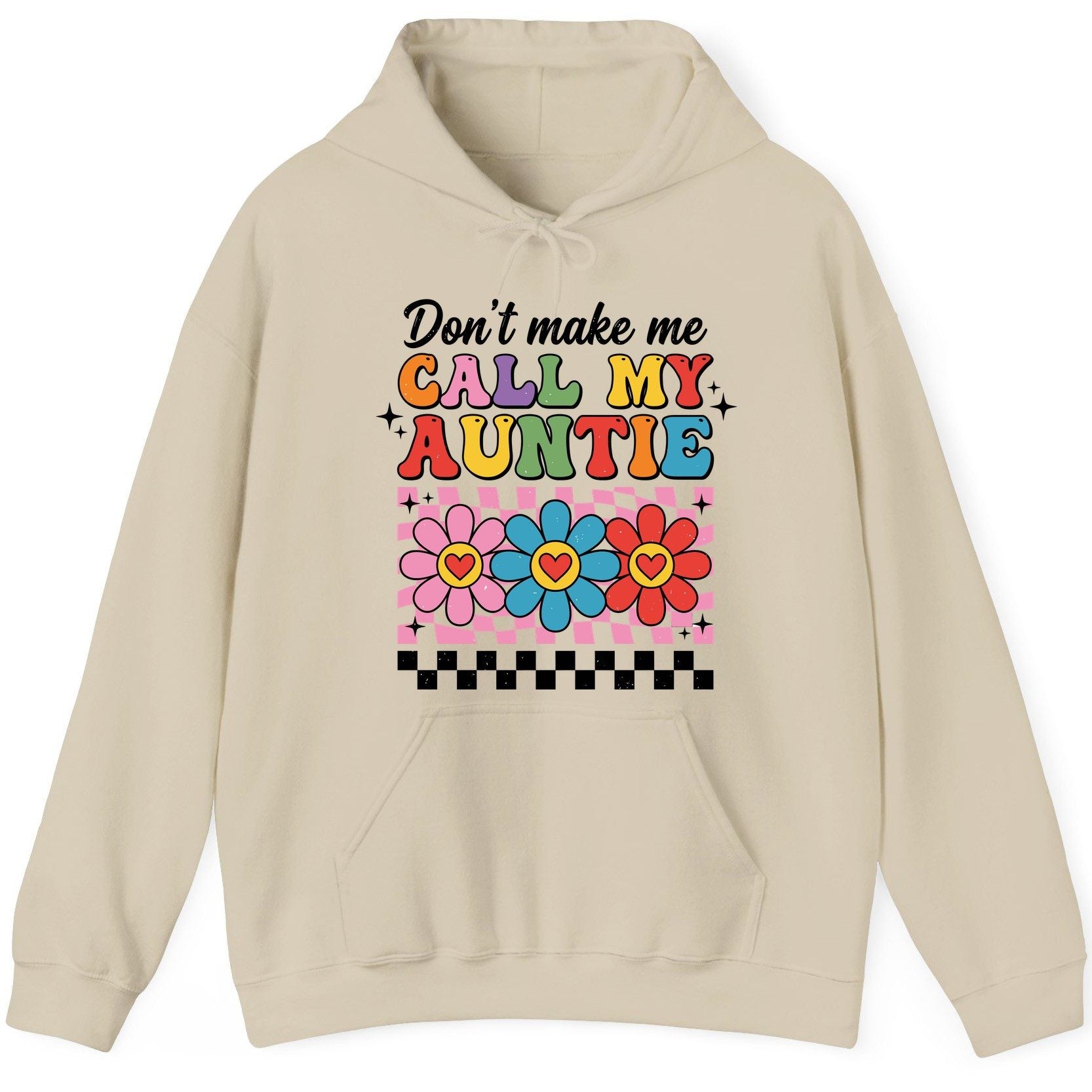 Call My Auntie family humor Hoodie Sand product mockup