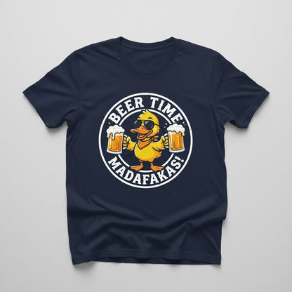BEER TIME MADAFFAKAS! Funny Duck drinking beer Beer Time Madafakas Duck T-Shirt - product mockup - Navy