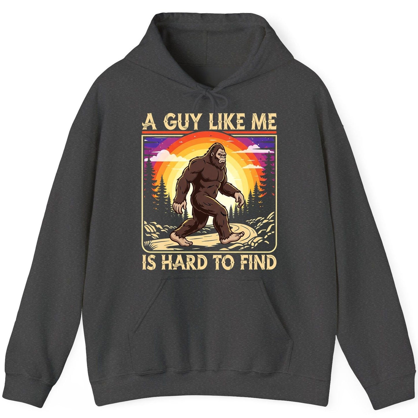 A Guy Like Me Is Hard to Find bigfoot Hoodie Dark Heather product mockup
