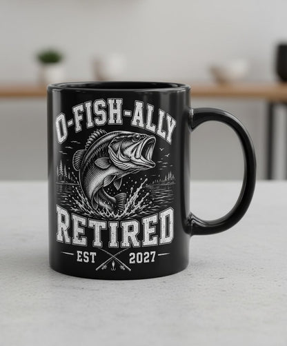 O-Fish-Ally Retired EST 2027 Funny Fishing Black Mug - product mockup - Black
