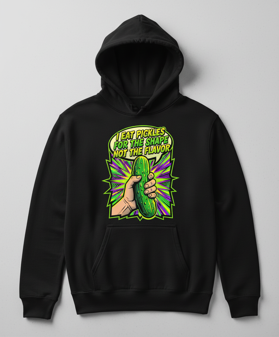 I Eat Pickles For The Shape Not The Flavor Funny Comic Art Hoodie - Black