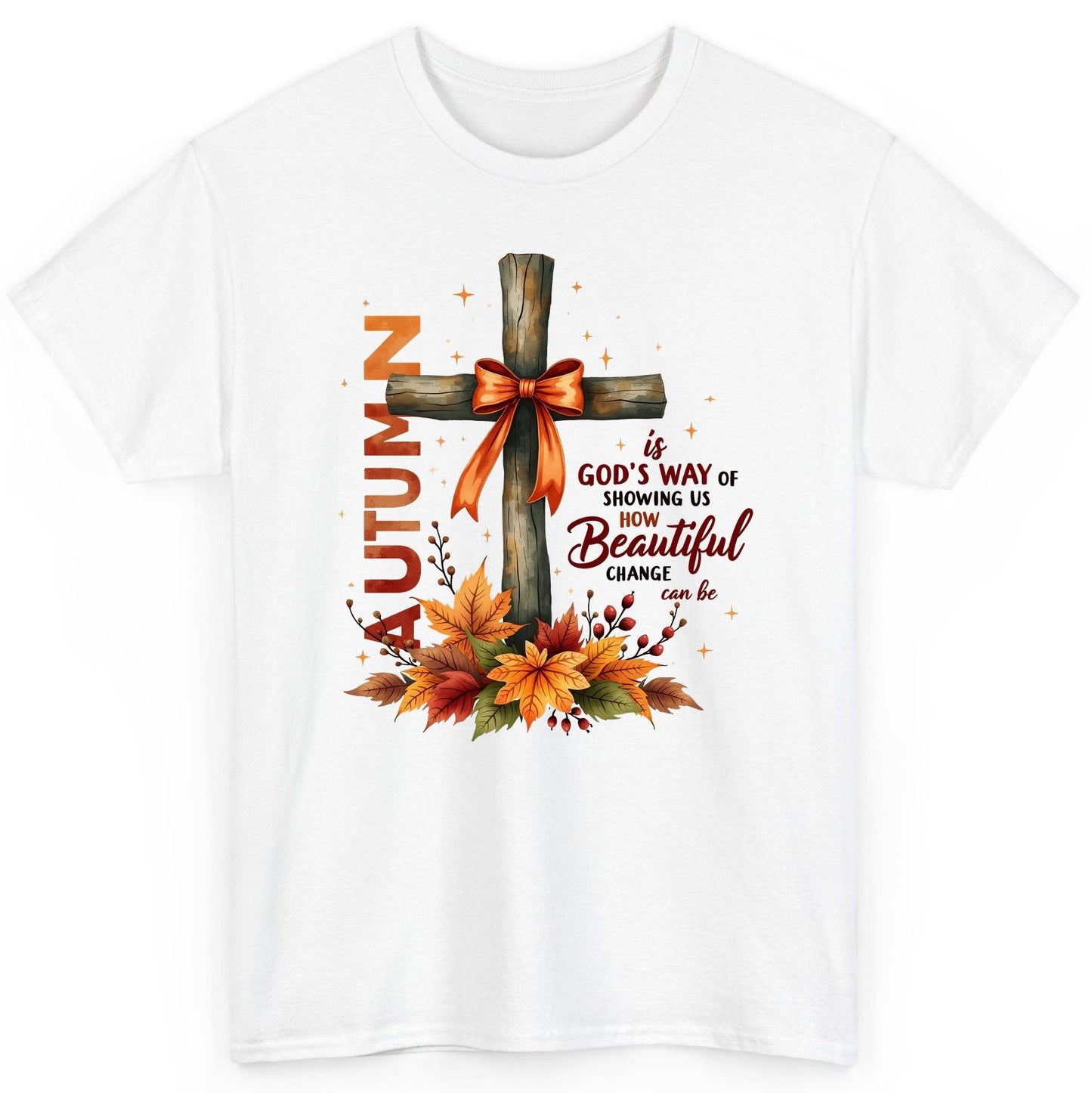 Autumn Is God's Way of Showing US How Beautiful Change Can Be christian autumn T-Shirt White product mockup