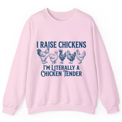 I Raise Chickens I'm Literally a Chicken Tender chicken farming Sweatshirt Light Pink product mockup