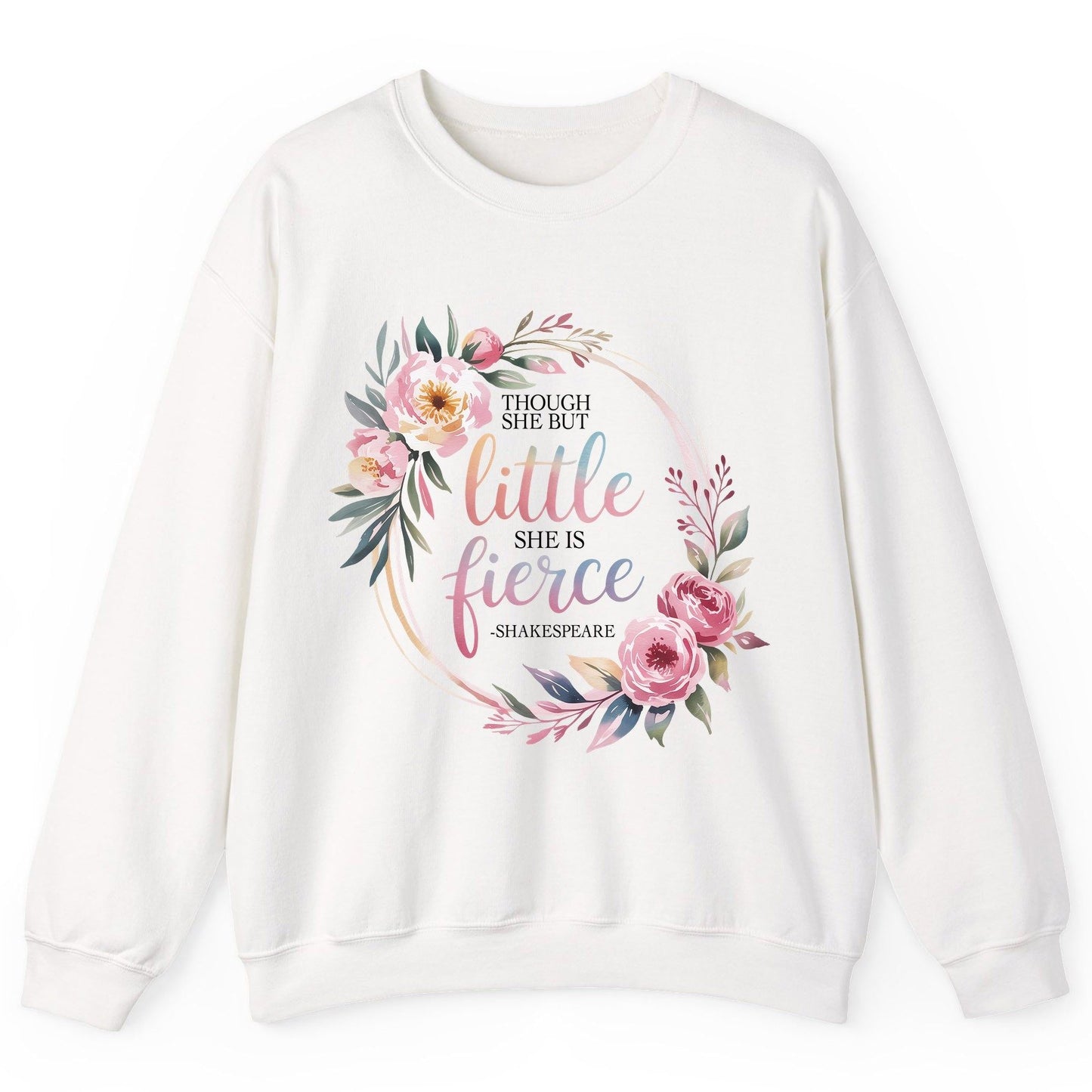 Little Fierce feminine empowerment Sweatshirt White product mockup