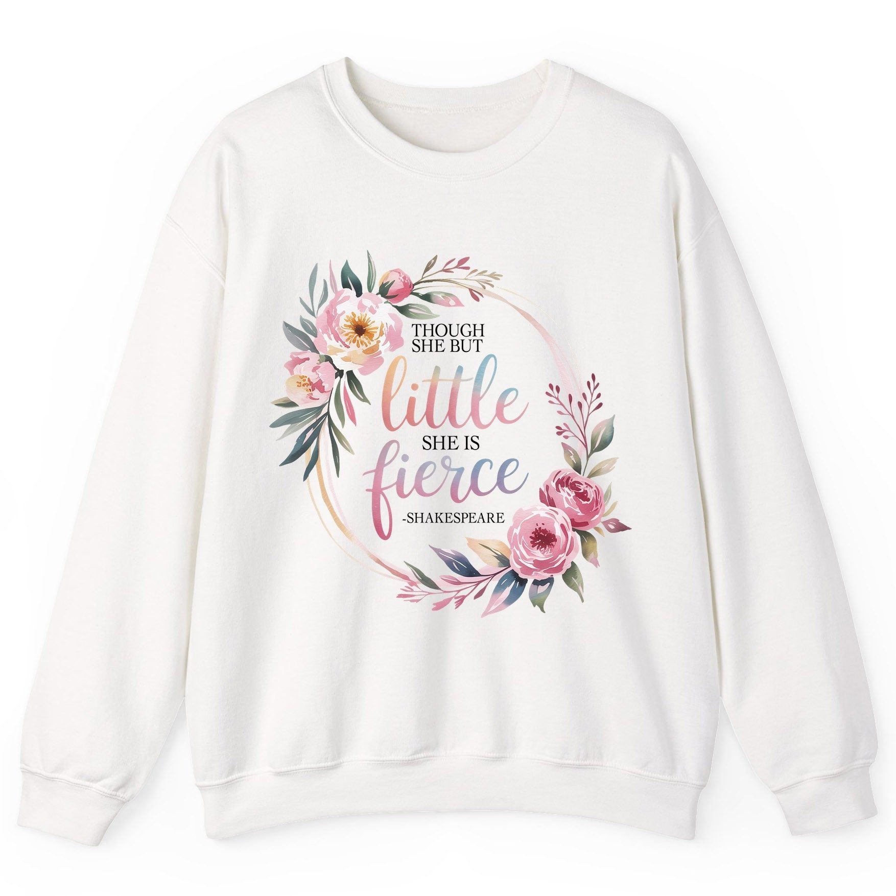 Little Fierce feminine empowerment Sweatshirt White product mockup