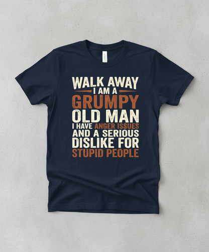 Grumpy Old Man Funny Sarcastic Saying T-Shirt - Navy