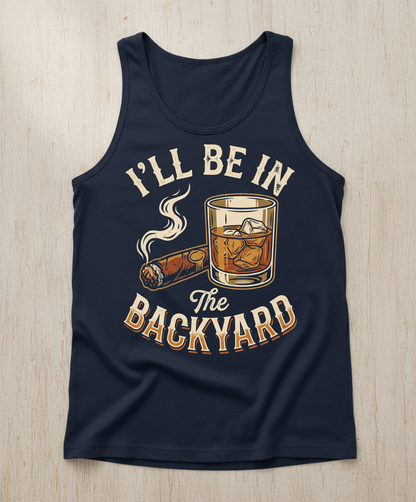 I'll Be In The Backyard Whiskey and Cigar Vintage Design Tank Top - Navy