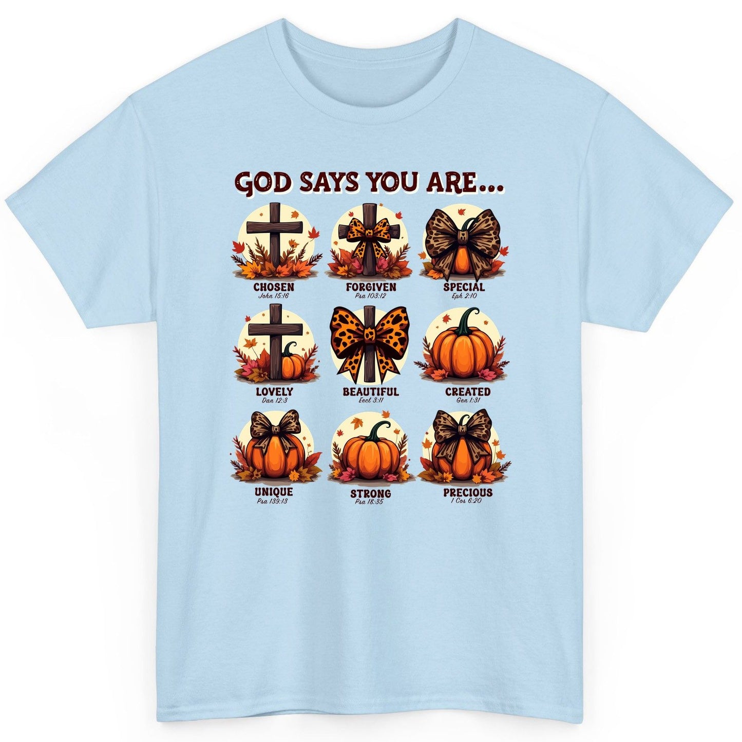 God Says You Are Chosen John 15 16, Forgiven Psa 103 12, Special Eph 2 10, Lovely Dan 12 3, Beautiful Eccl 3 11, Created Gen