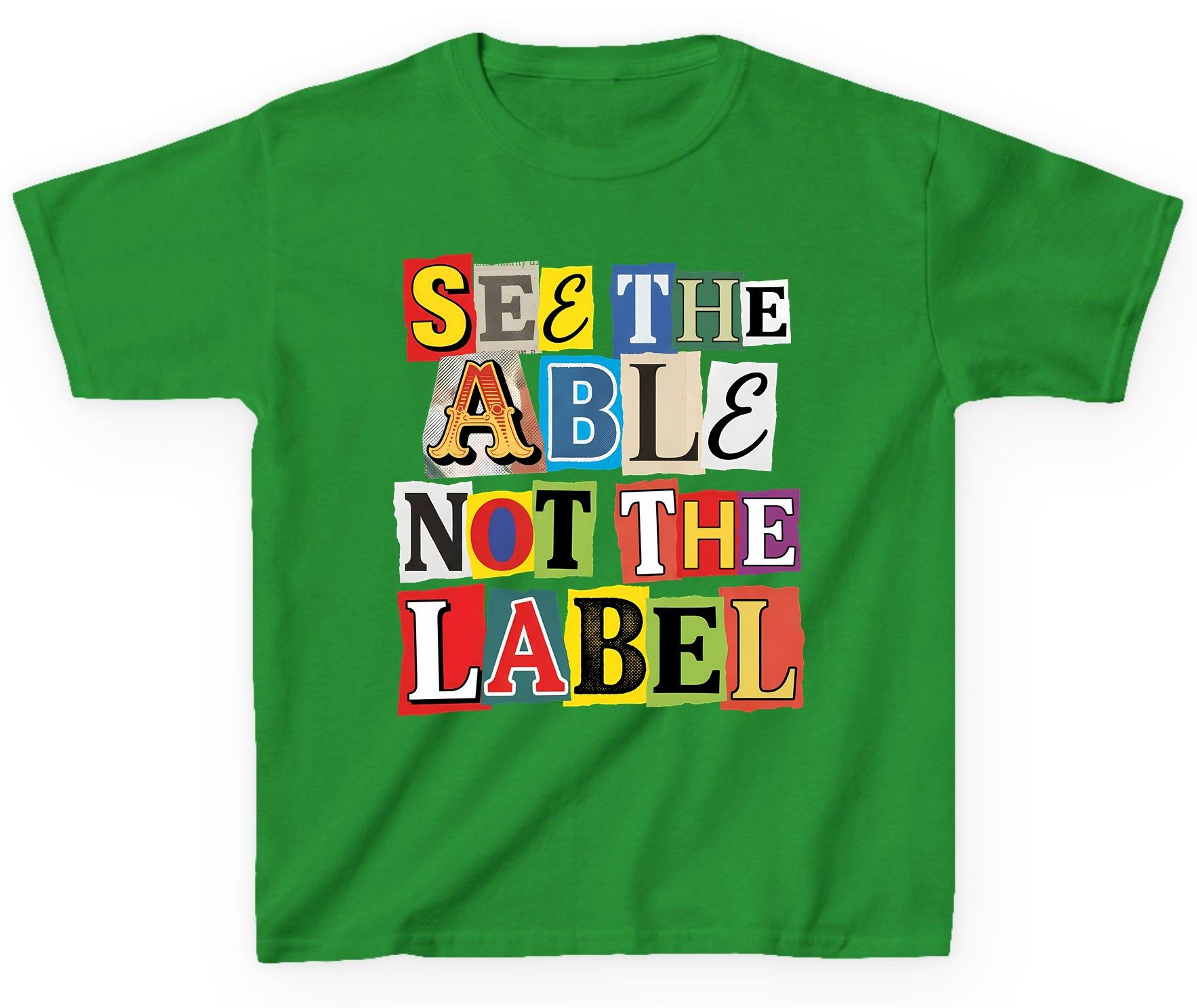 SEE THE ABLE NOT THE LABEL Inclusion and Awareness Youth T-Shirt - product mockup - Irish Green