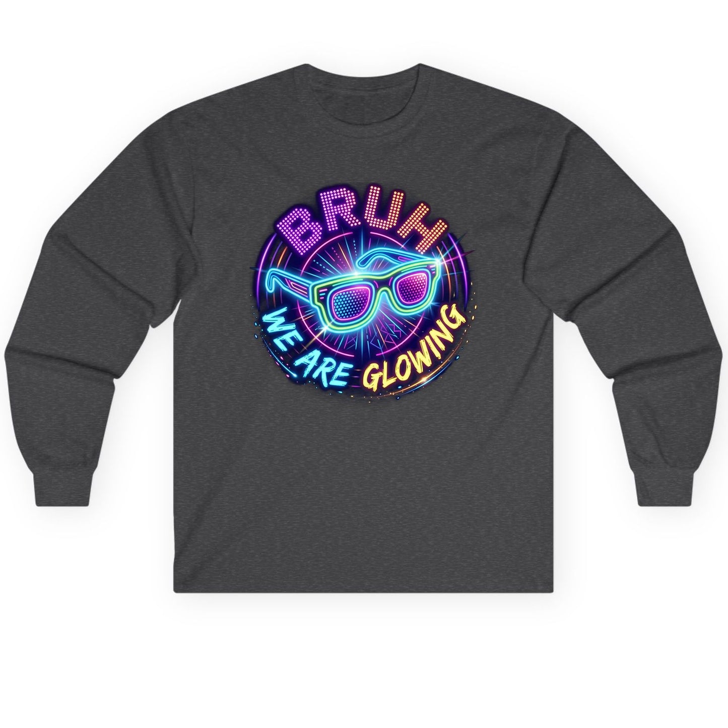 BRUH WE ARE GLOWING Neon Party Long Sleeve Tee Dark Heather product mockup
