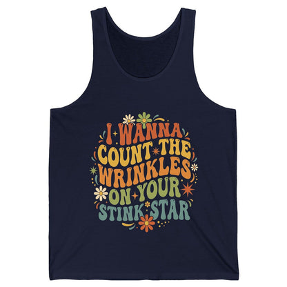 I WANNA COUNT THE Wrinkles ON YOUR STINK STAR Funny Sarcastic Tank Top - product mockup - Navy