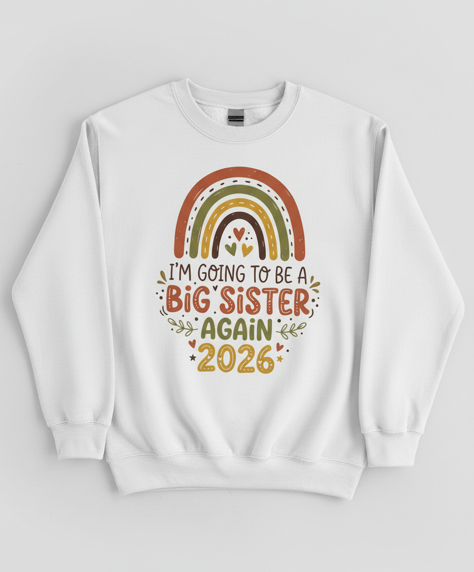I'm Going to Be a Big Sister Again 2026 Boho Rainbow Announcement Sweatshirt - White