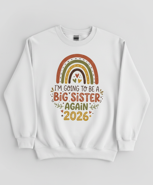 I'm Going to Be a Big Sister Again 2026 Boho Rainbow Announcement Sweatshirt - White