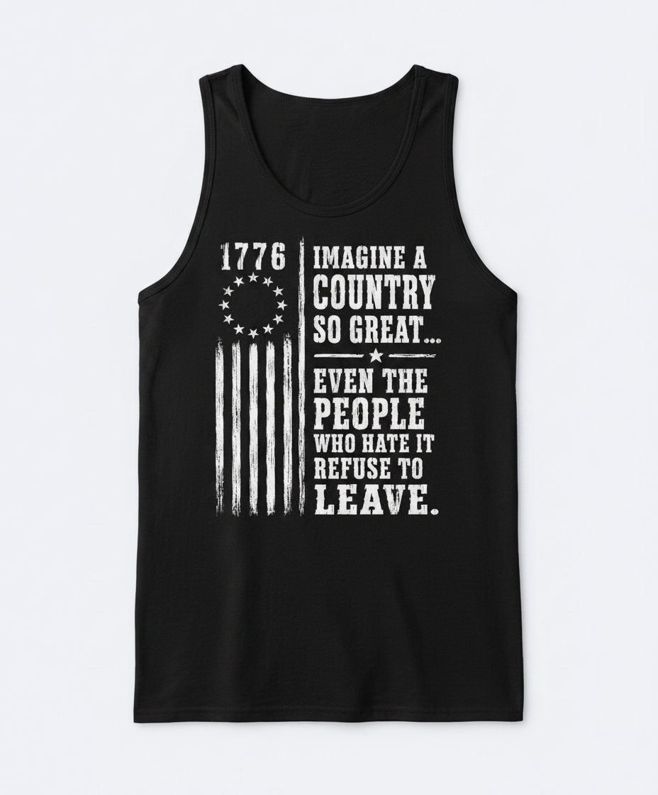 Imagine a Country So Great Patriotic Funny Patriotism Tank Top - product mockup - Black