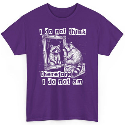 I Do Not Think Therefore I Do Not Am raccoon T-Shirt Purple product mockup