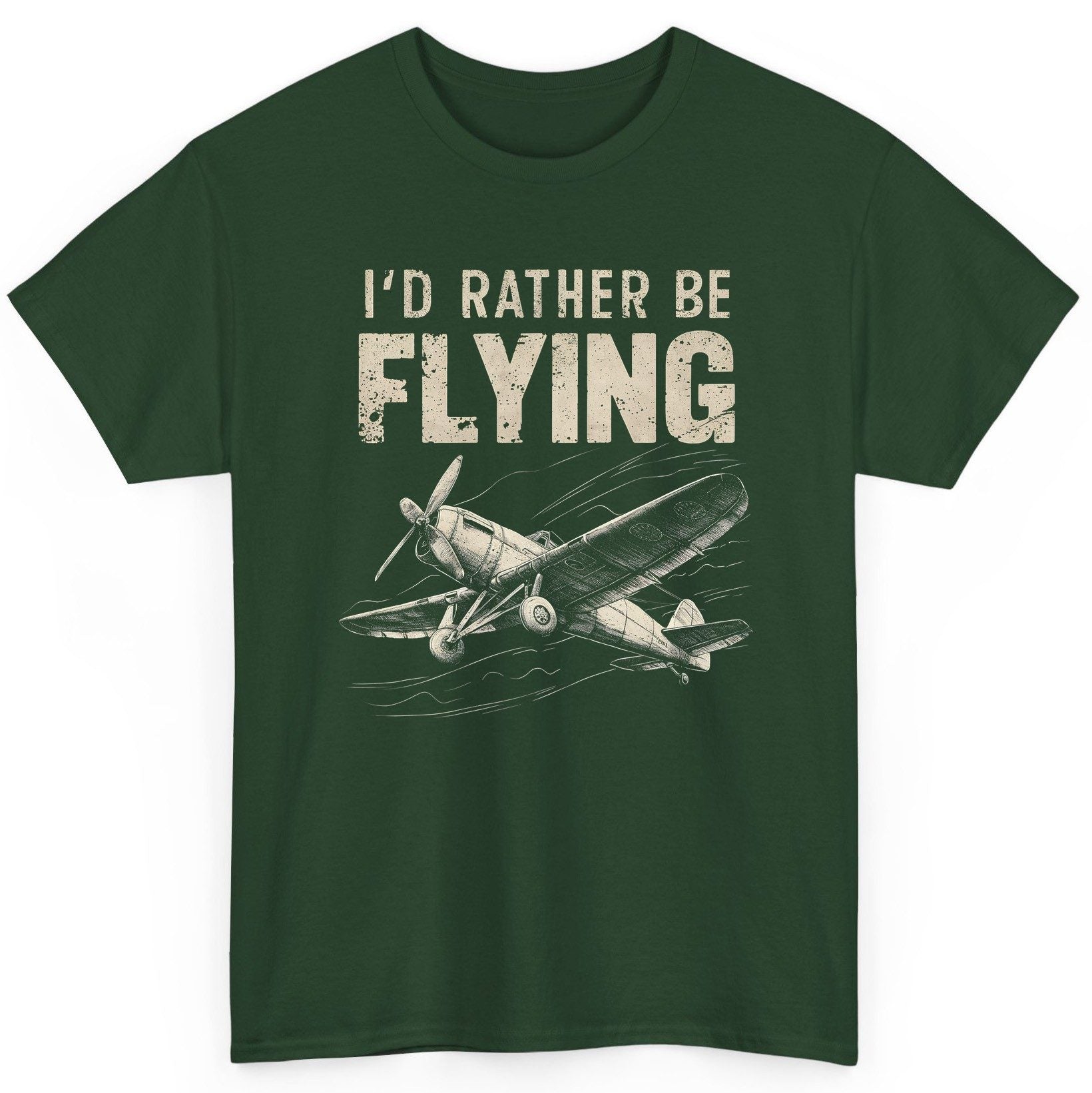 I'd Rather Be Flying vintage propeller plane T-Shirt Forest Green product mockup