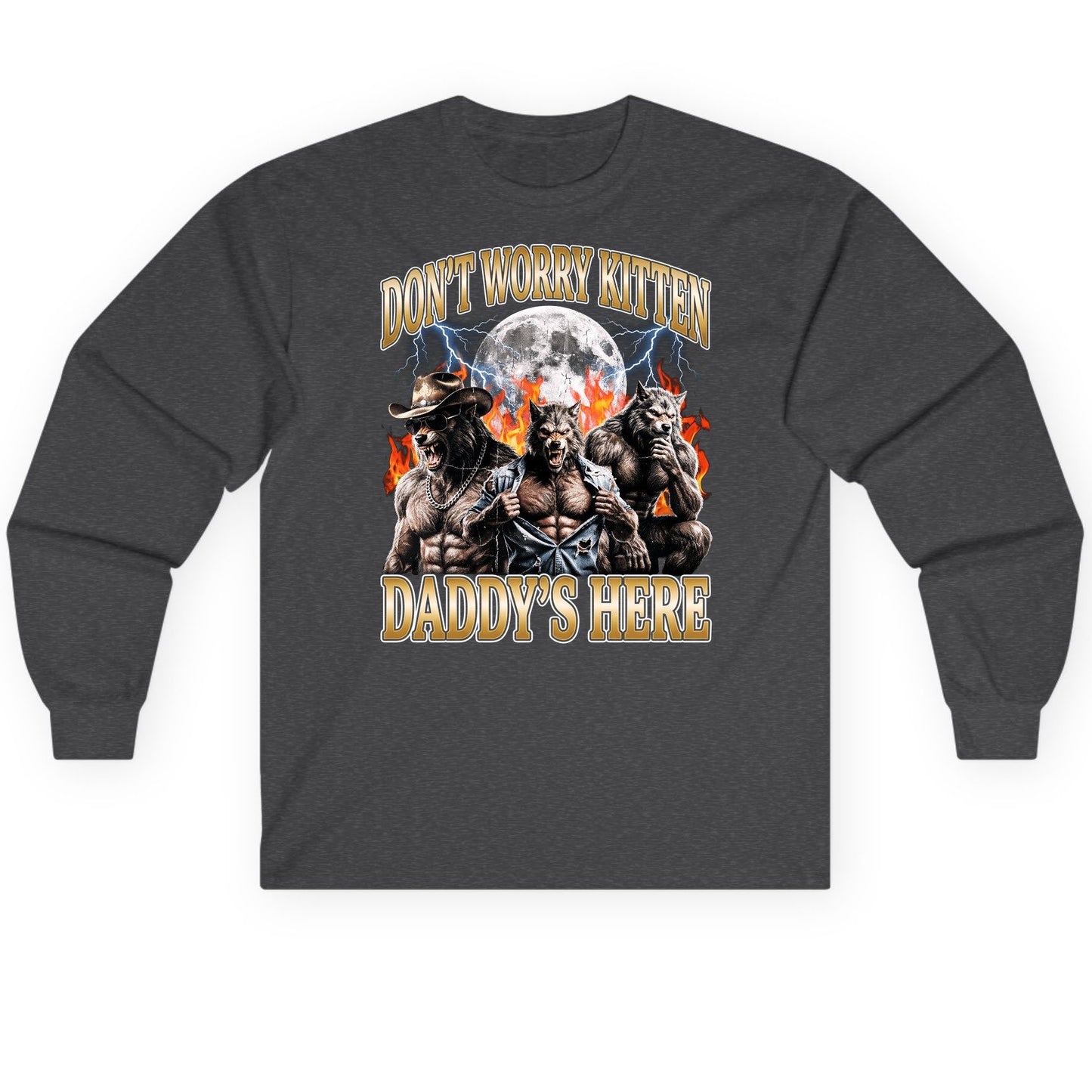 Don't Worry Kitten Daddy's Here werewolves Long Sleeve Tee Dark Heather product mockup