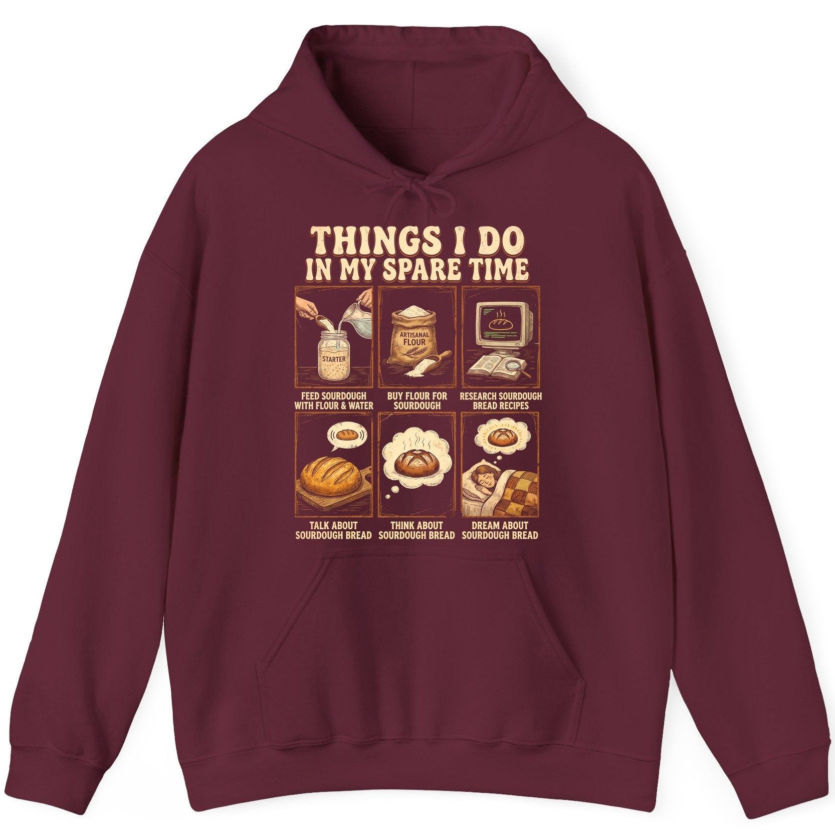 Things I Do in My Spare Time sourdough bread baking Hoodie Maroon product mockup