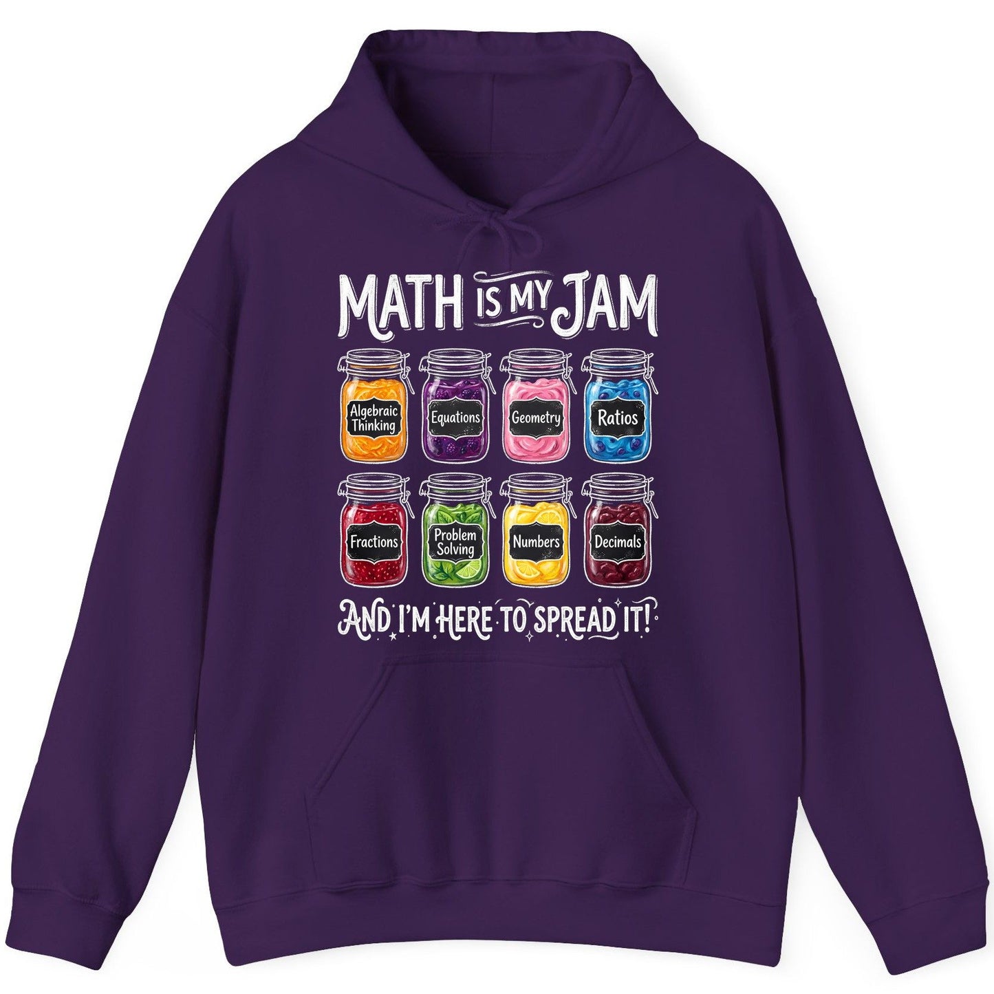 Math Is My Jam and I'm Here to Spread It! mathematics Hoodie Purple product mockup