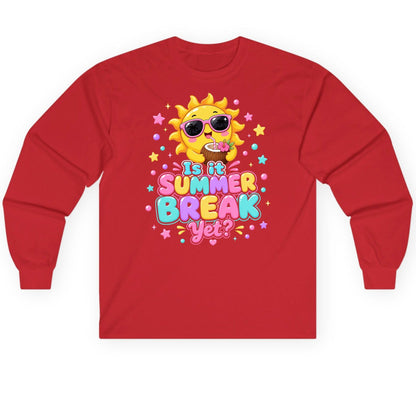 Is It SUMMER BREAK Yet Funny Vacation Long Sleeve Tee - product mockup - Red