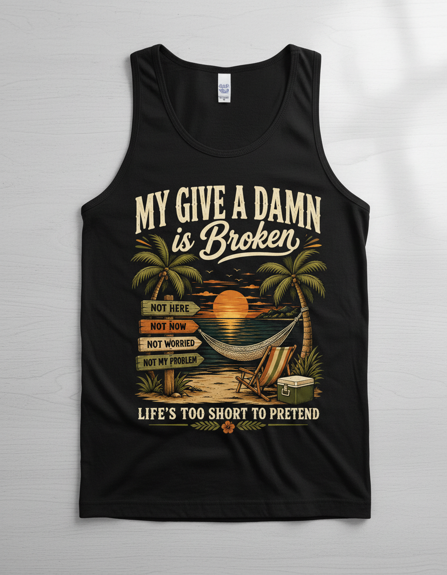 My Give A Damn Is Broken Tropical Beach Design Tank Top - Black