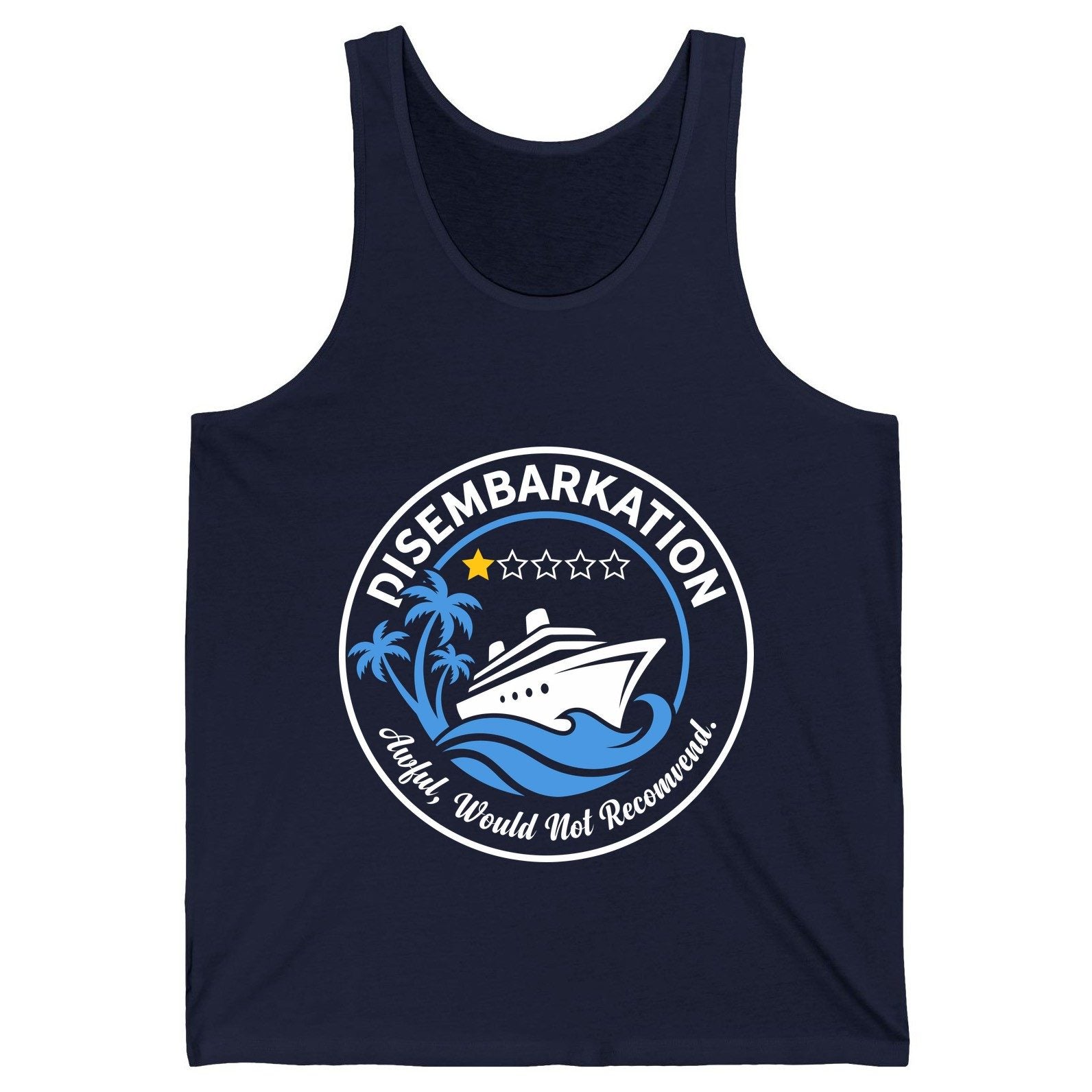 Disembarkation Awful, Would Not Recommend cruising Tank Top Navy product mockup