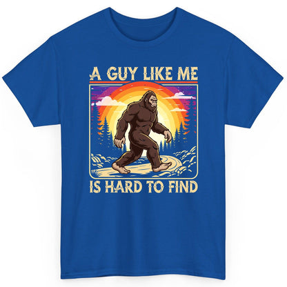 A Guy Like Me Is Hard to Find bigfoot T-Shirt Royal product mockup
