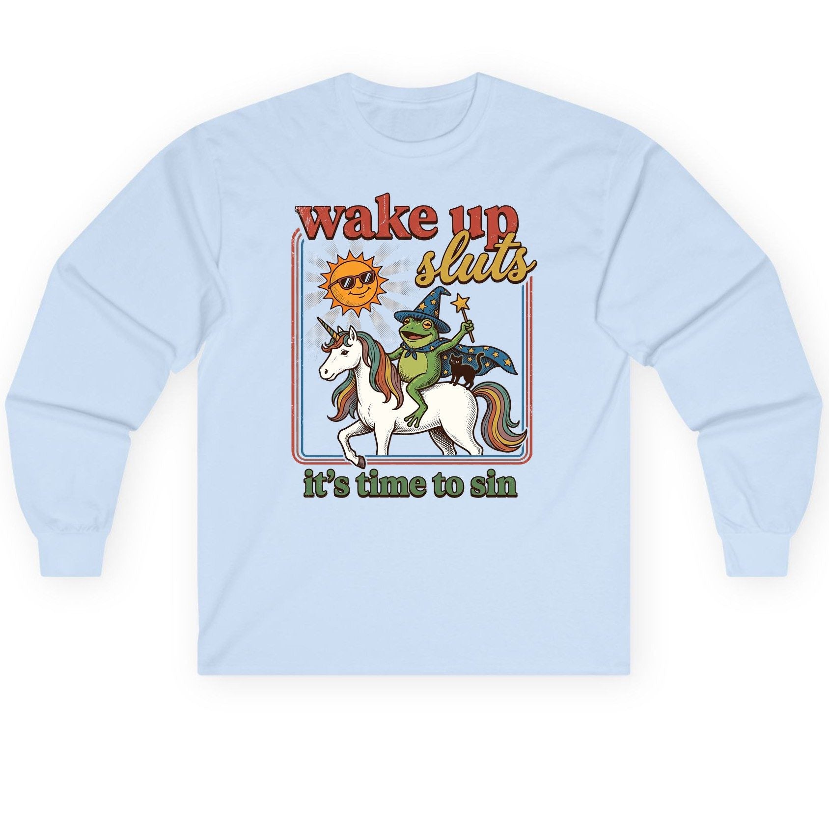 Wake Up Sluts It's Time to Sin Funny Wizard Frog Long Sleeve Tee - product mockup - Light Blue