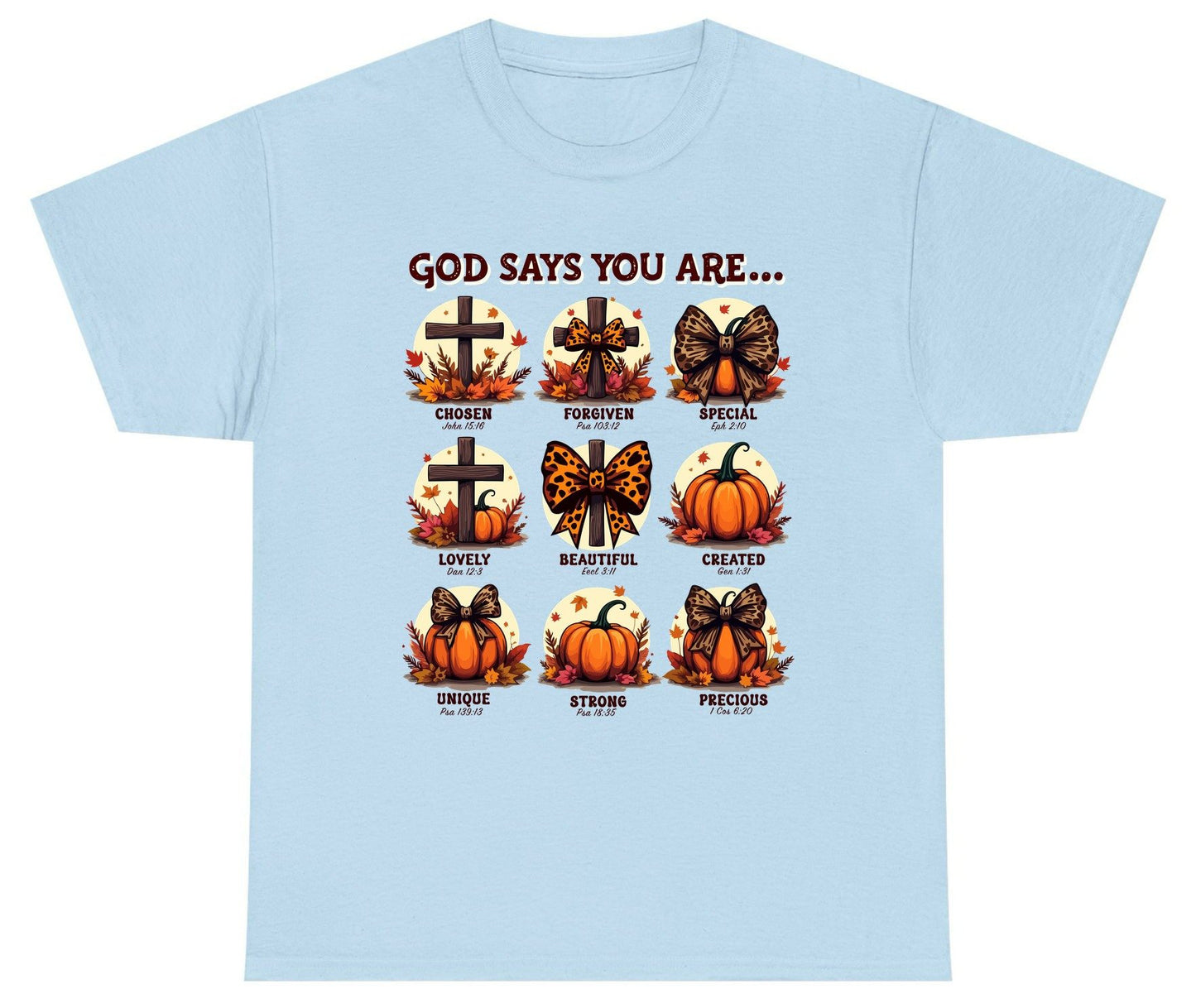 God Says You Are Chosen John 15 16, Forgiven Psa 103 12, Special Eph 2 10, Lovely Dan 12 3, Beautiful Eccl 3 11, Created Gen
